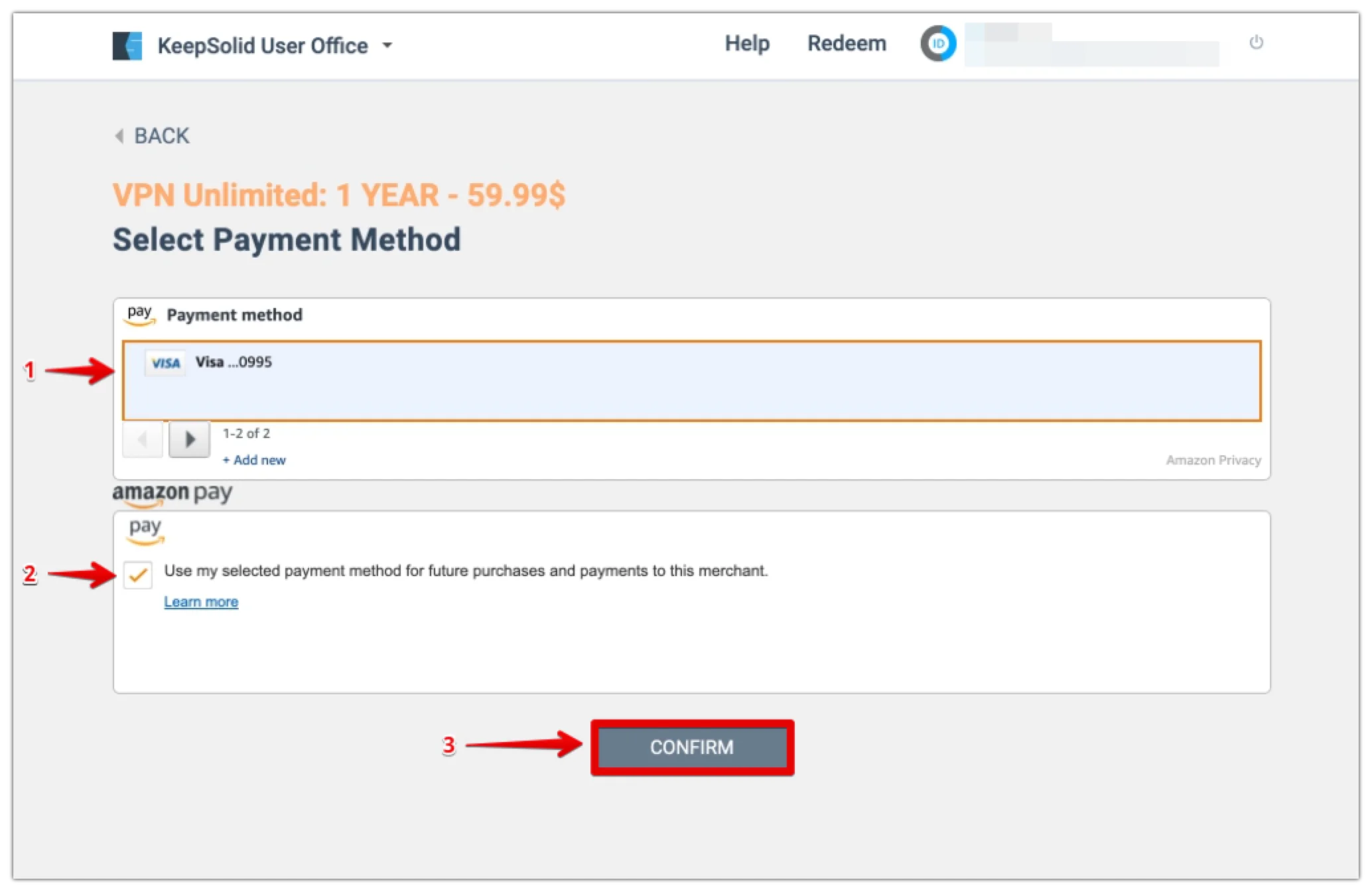 7. Then you should select your credit card to pay for our VPN subscription with Amazon Pay > check the box Use the selected method for future purchases and payment for this merchant > click Confirm.